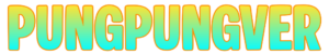 PUNGPUNGVER